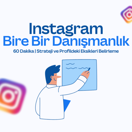 Instagram Bire Bir Danışmanlık ( 60 dakika )