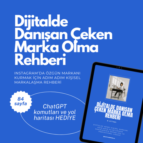 Dijitalde Danışan Çeken Marka Olma Rehberi