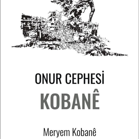 Meryem Kobane – Onur Cephesi Kobane