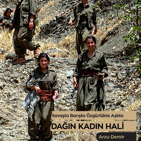 Dağın Kadın Hali

Yazar: Arzu Demir

