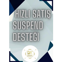 HIZLI SATIŞ SUSPEND DESTEĞİ