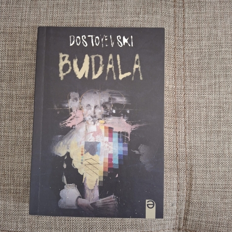 DOSTOYEVSKİ BUDALA