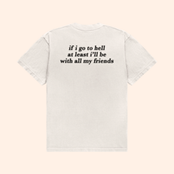 If I Go To Hell T-Shirt