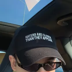 Haters Are Closer Than They Appear Şapka