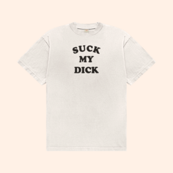 Suck My Dick T-Shirt