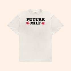 Future Milf T-Shirt