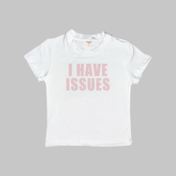 I Have Issues Baby Tee