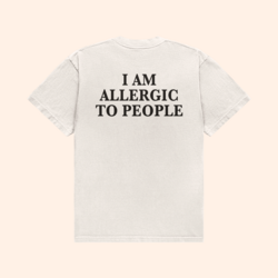 Allergic To People T-Shirt