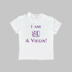 So A Virgin Baby Tee