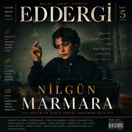 EDDERGİ | NİLGÜN MARMARA | SAYI: 5