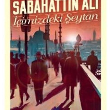 9786257999274 İçimizdeki Şeytan Sabahattin Ali kültür yayını EdebiyatTürk Klasik