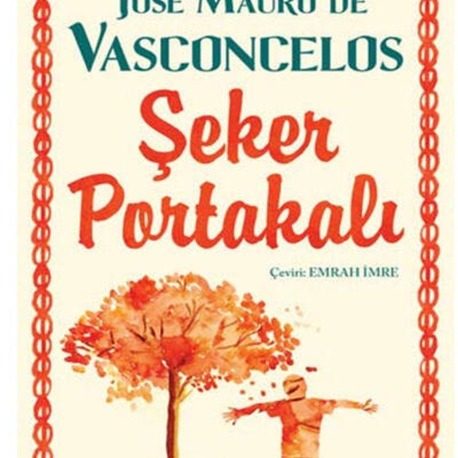 9789750738609 Şeker Portakalı çok satan kitap edebiyat Yazar:Jose Mauro de Vasconcelos