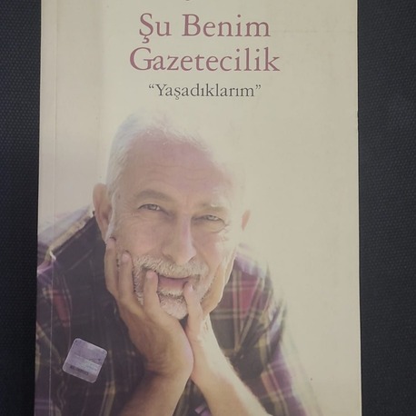 AKDOGAN322 Şu Benim Gazetecilik " Yaşadıklarım " - Emin Çölaşan
