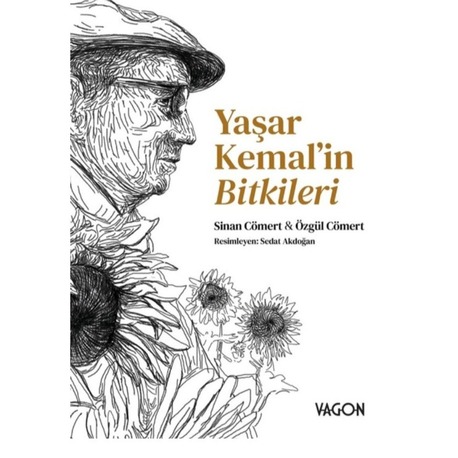 9786057156136 Yaşar Kemal'in Bitkileri Sinan Cömert, Özgül Cömert KİTAP