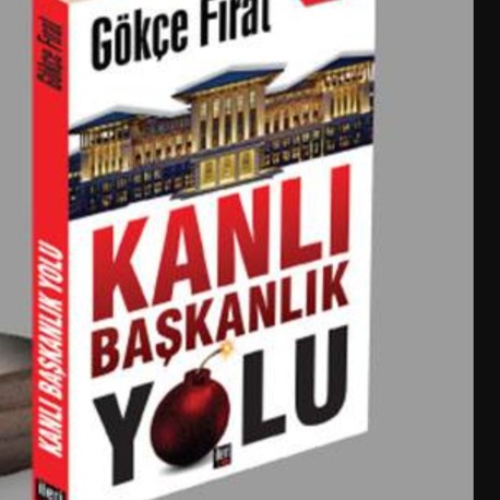 9786059833400 KANLI BAŞKANLIK YOLU KANLI BAŞKANLIK YOLU GÖKÇE FIRAT 7. Baskı