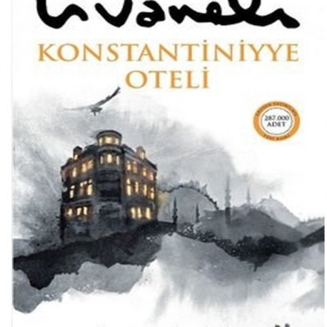 9789751040862 Konstantiniyye Oteli Zülfü Livaneli EdebiyatTürk Klasik