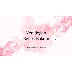 Yenidoğan Bebek Bakımı 
