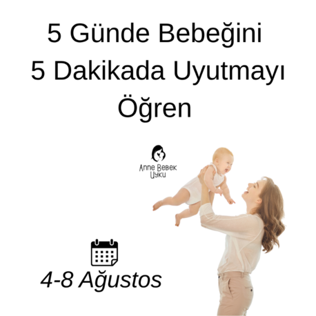 5 GÜNDE BEBEK UYKU SORUNLARI 