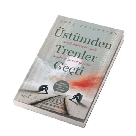 Üstümden Trenler Geçti