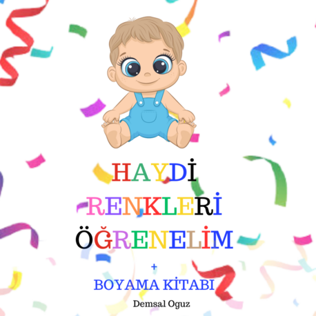 Haydi Renkleri Öğrenelim + Boyama Kitabı | Eğitici Çocuk Kitabı