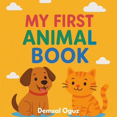 My First Animal Book | Eğitici Çocuk Kitabı