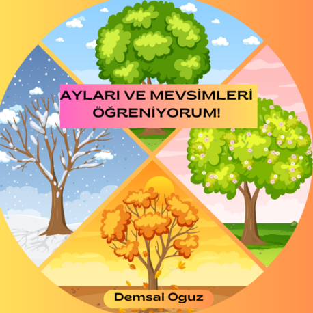 Ayları ve Mevsimleri Öğreniyorum! | Eğitici Çocuk Kitabı