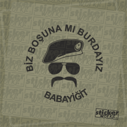 Biz Boşuna Mı Buradayız Sticker