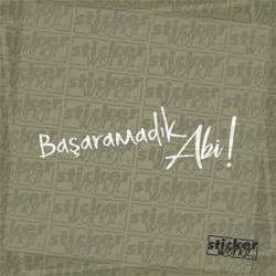 Başaramadık Abi Sticker