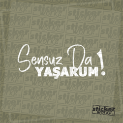 Sensuz Da Yaşarum ! Sticker
