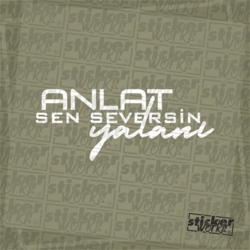Anlat Sen Seversin Yalanı Sticker