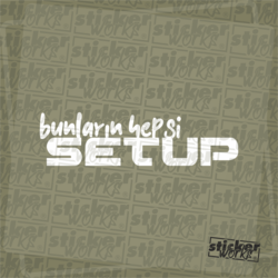 Bunların Hepsi Setup Sticker