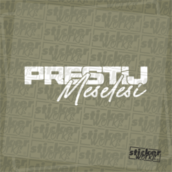 Prestij Meselesi Sticker