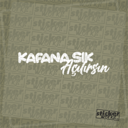 Kafana Sık Açılırsın Sticker