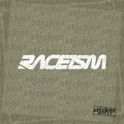 Raceism Sticker
