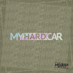 My Hard Car Hologram Sticker