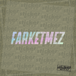 Farketmez Hologram Sticker