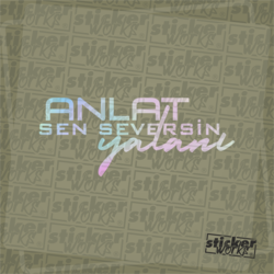 Anlat Sen Seversin Yalanı Hologram Sticker
