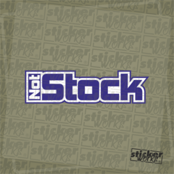 Not Stock Sticker