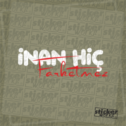 İnan Hiç Fark Etmez Sticker