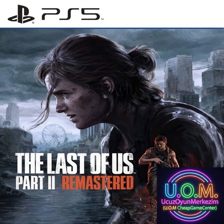 THE LAST OF US PART 2 REMASTERED (PS5) OZEL ERISIM PAKETI