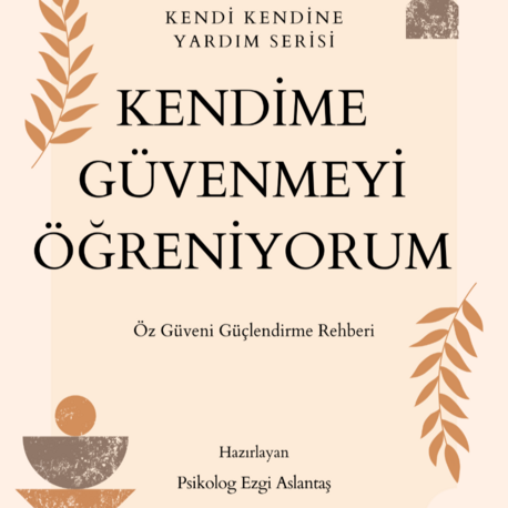 Kendi Kendine Yardım Serisi - Kendime Güvenmeyi Öğreniyorum