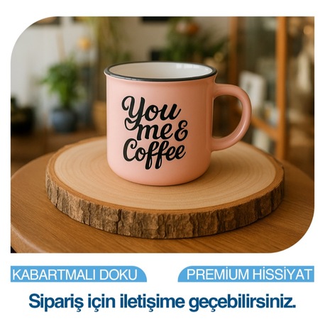You Me Coffe - Kabartmalı doku - Premium hissiyat