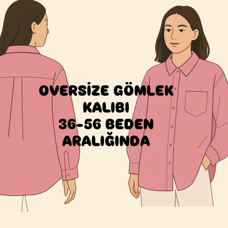 OVERSİZE GÖMLEK KALIBI