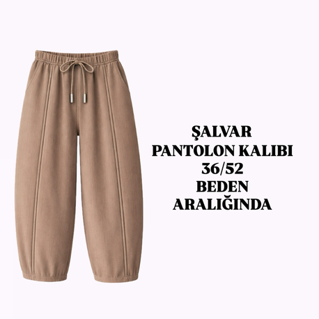 ŞALVAR PANTOLON KALIBI