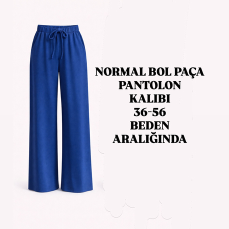 NORMAL BOL PAÇA PANTOLON KALIBI