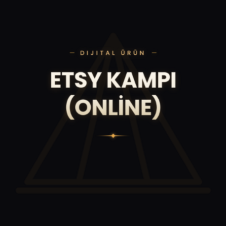 ETSY KAMPI (ONLİNE)