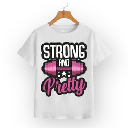 Strong and pretty Tişört