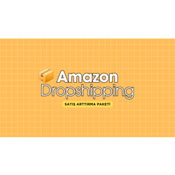 Amazon Dropshipping Satış Arttırma Paketi