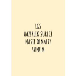 LGS HAZIRLIK SÜRECİ NASIL OLMALI?