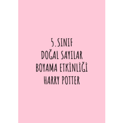 5.SINIF DOĞAL SAYILAR BOYAMA ETKİNLİĞİ HARRY POTTER